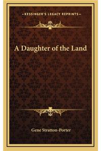 A Daughter of the Land
