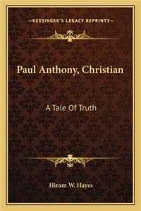 Paul Anthony, Christian