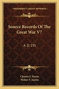 Source Records of the Great War V7: A. D. 191
