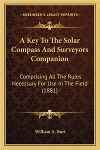 Key to the Solar Compass and Surveyors Companion