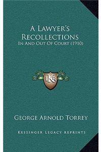 A Lawyer's Recollections