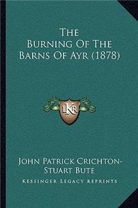 Burning of the Barns of Ayr (1878)