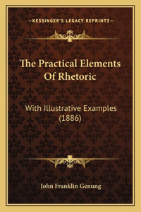 Practical Elements Of Rhetoric