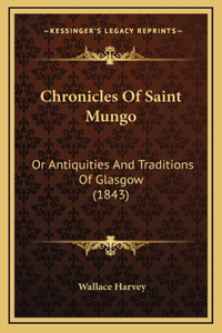 Chronicles Of Saint Mungo