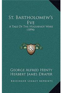 St. Bartholomew's Eve