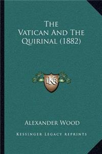 Vatican And The Quirinal (1882)