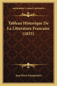 Tableau Historique De La Litterature Francaise (1835)