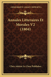 Annales Litteraires Et Morales V2 (1804)