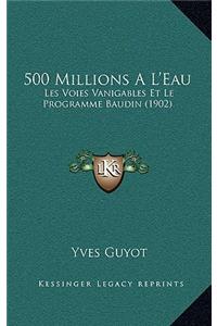 500 Millions A L'Eau