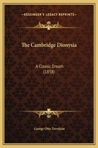 The Cambridge Dionysia