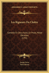 Les Rigueurs Du Cloitre