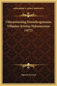 Utfararminning Dannebrogsmanns Vilhjalms Kristins Hakonarsonar (1872)
