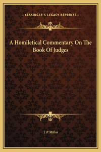 A Homiletical Commentary On The Book Of Judges