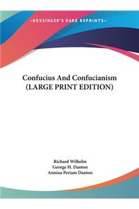 Confucius and Confucianism