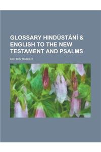 Glossary Hindustani & English to the New Testament and Psalms