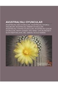 Avustralyal Oyuncular: Avustralyal Dizi Oyuncular, Avustralyal Oyuncu Taslaklar, Avustralyal Sinema Oyuncular