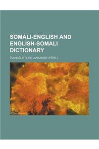 Somali-English and English-Somali Dictionary