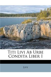 Titi Livi AB Urbe Condita Liber I