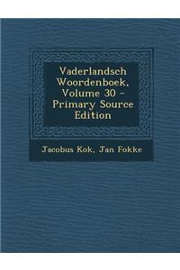 Vaderlandsch Woordenboek, Volume 30