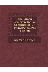 The Simon Cameron Indian Commission...