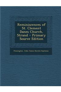 Reminiscences of St. Clement Danes Church, Strand