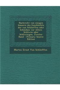 Nachricht Von Einigen Hausern Des Geschlechts Der Von Schlieffen Oder Schlieben VOR Alters Schliwin Oder Schliwingen, Zweiter Band