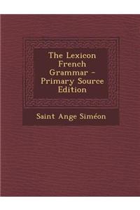 The Lexicon French Grammar