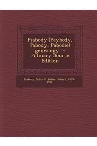 Peabody (Paybody, Pabody, Pabodie) Genealogy