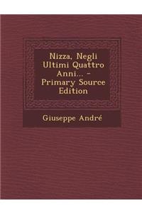 Nizza, Negli Ultimi Quattro Anni...