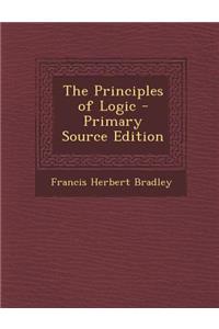 The Principles of Logic - Primary Source Edition