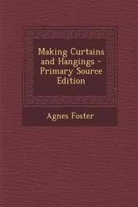 Making Curtains and Hangings - Primary Source Edition
