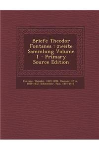 Briefe Theodor Fontanes: Zweite Sammlung Volume 1