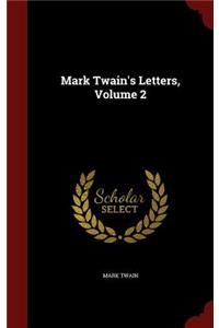 Mark Twain's Letters, Volume 2