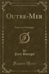 Outre-Mer, Vol. 1