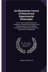 An Elementary Course of Natural and Experimental Philosophy