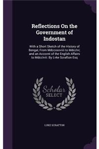 Reflections On the Government of Indostan