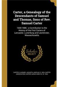 Carter, a Genealogy of the Descendants of Samuel and Thomas, Sons of Rev. Samuel Carter