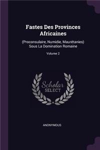 Fastes Des Provinces Africaines