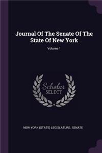 Journal Of The Senate Of The State Of New York; Volume 1