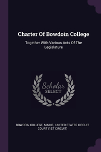 Charter Of Bowdoin College