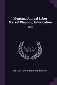 Montana Annual Labor Market Planning Information
