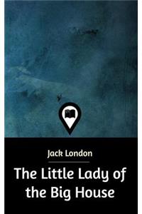 The Little Lady of the Big House