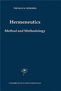 Hermeneutics. Method and Methodology