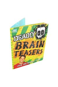 Deadly Brain Teasers