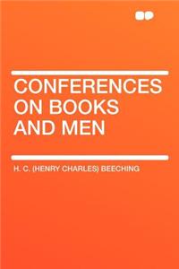 Conferences on Books and Men