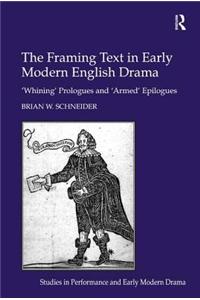 Framing Text in Early Modern English Drama