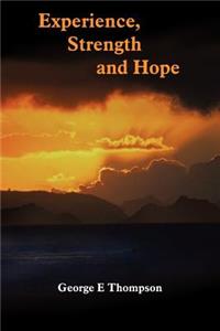 Experience, Strength and Hope