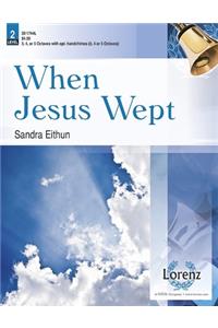 When Jesus Wept