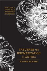 Preverbs and Idiomatization in Gothic