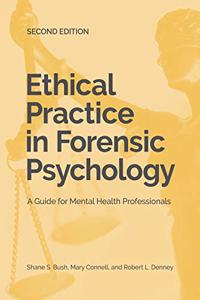 Ethical Practice in Forensic Psychology